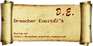 Drescher Euszták névjegykártya